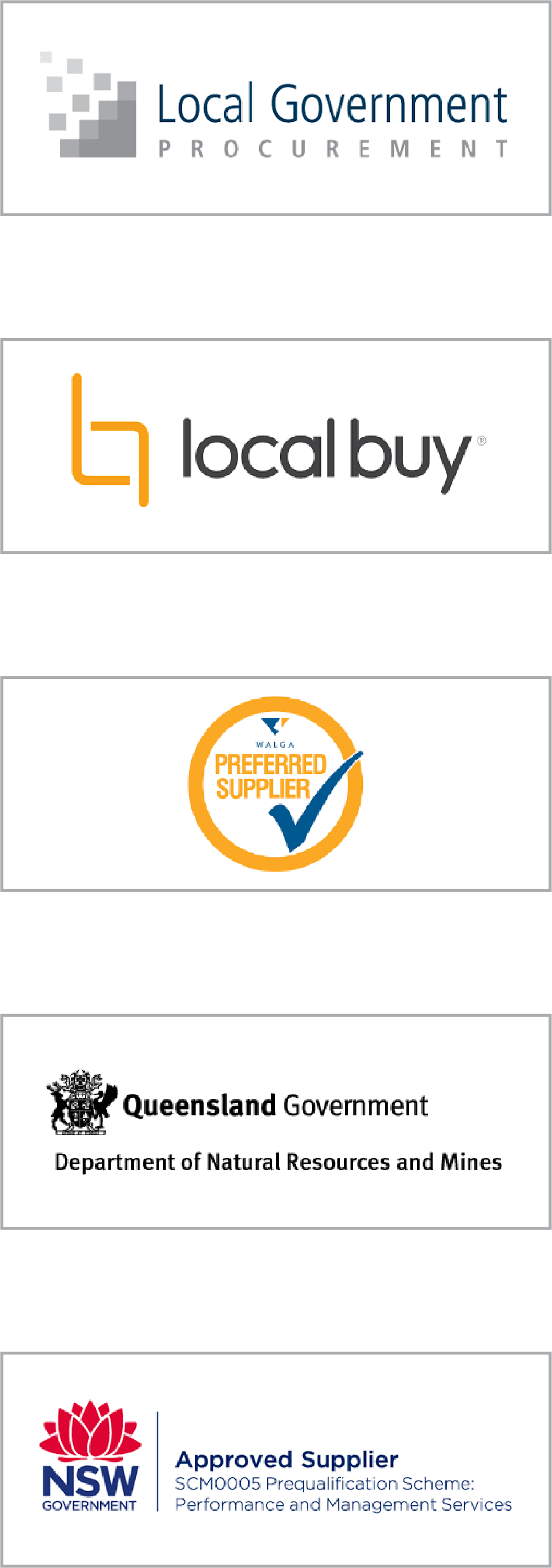 Accreditations and Panel appointments include Local Buy and Local Government Procurement panels in various states of Australia